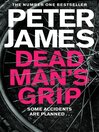 Dead Man's Grip (eBook): Detective Superintendent Roy Grace Series, Book 7